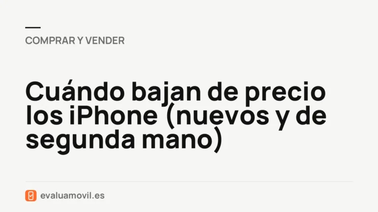 Cuándo bajan de precio los iPhone (nuevos y de segunda mano)