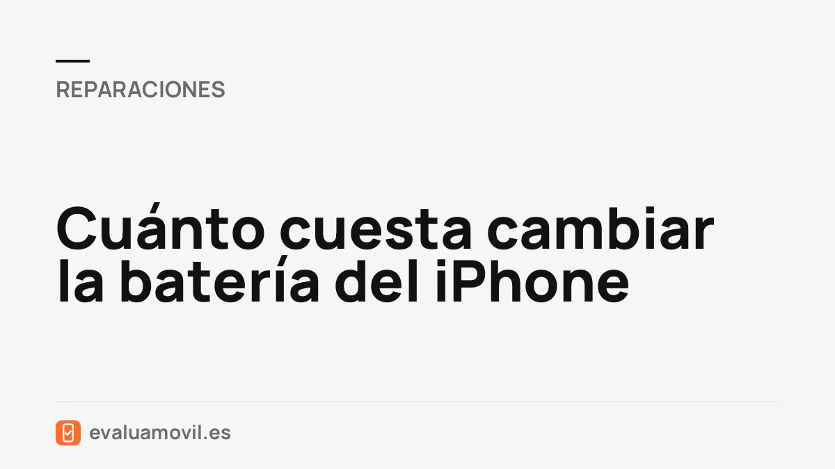 Cuánto cuesta cambiar la batería del iPhone