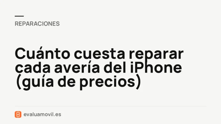 Cuánto cuesta reparar cada avería del iPhone (guía de precios)