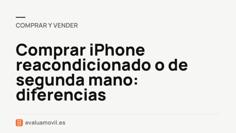 Comprar iPhone reacondicionado o de segunda mano: diferencias