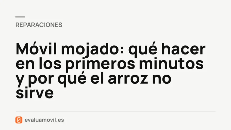 Móvil mojado: qué hacer en los primeros minutos y por qué el arroz no sirve