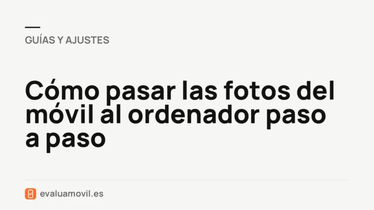Cómo pasar las fotos del móvil al ordenador paso a paso